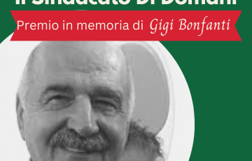 IL SINDACATO DI DOMANI- Premio per i giovani in memoria di Gigi Bonfanti