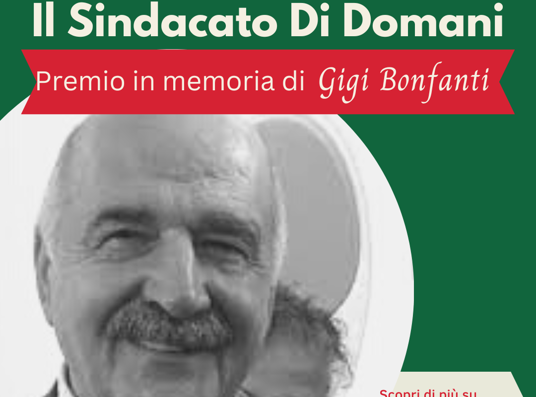 IL SINDACATO DI DOMANI- Premio per i giovani in memoria di Gigi Bonfanti